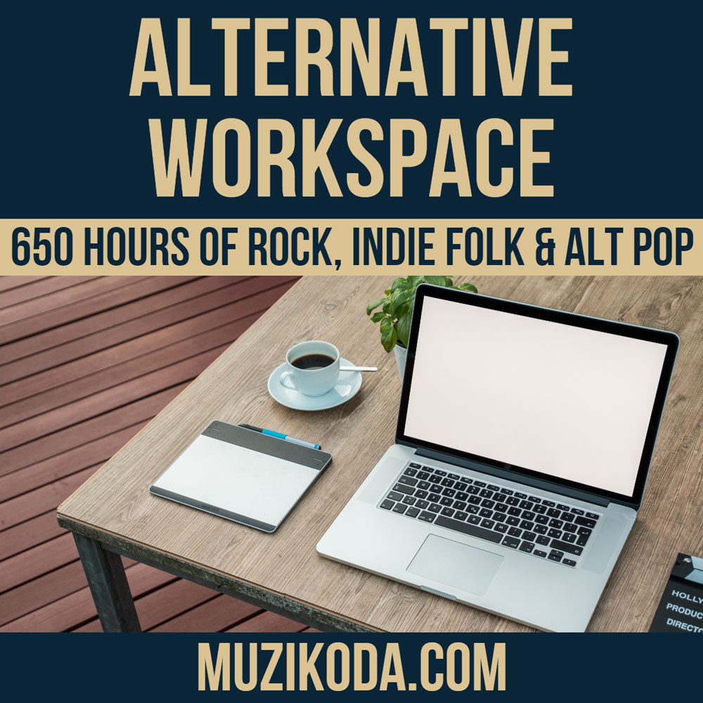 Playlist Alternative Workplace - 650 Hours of Rock, Indie Folk & Alt Pop