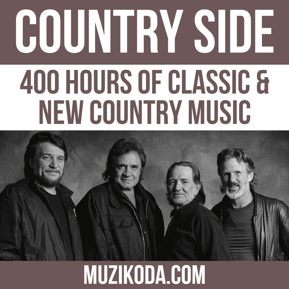 [Playlist] Country Side - 400 Hours of Classic & New Country Music