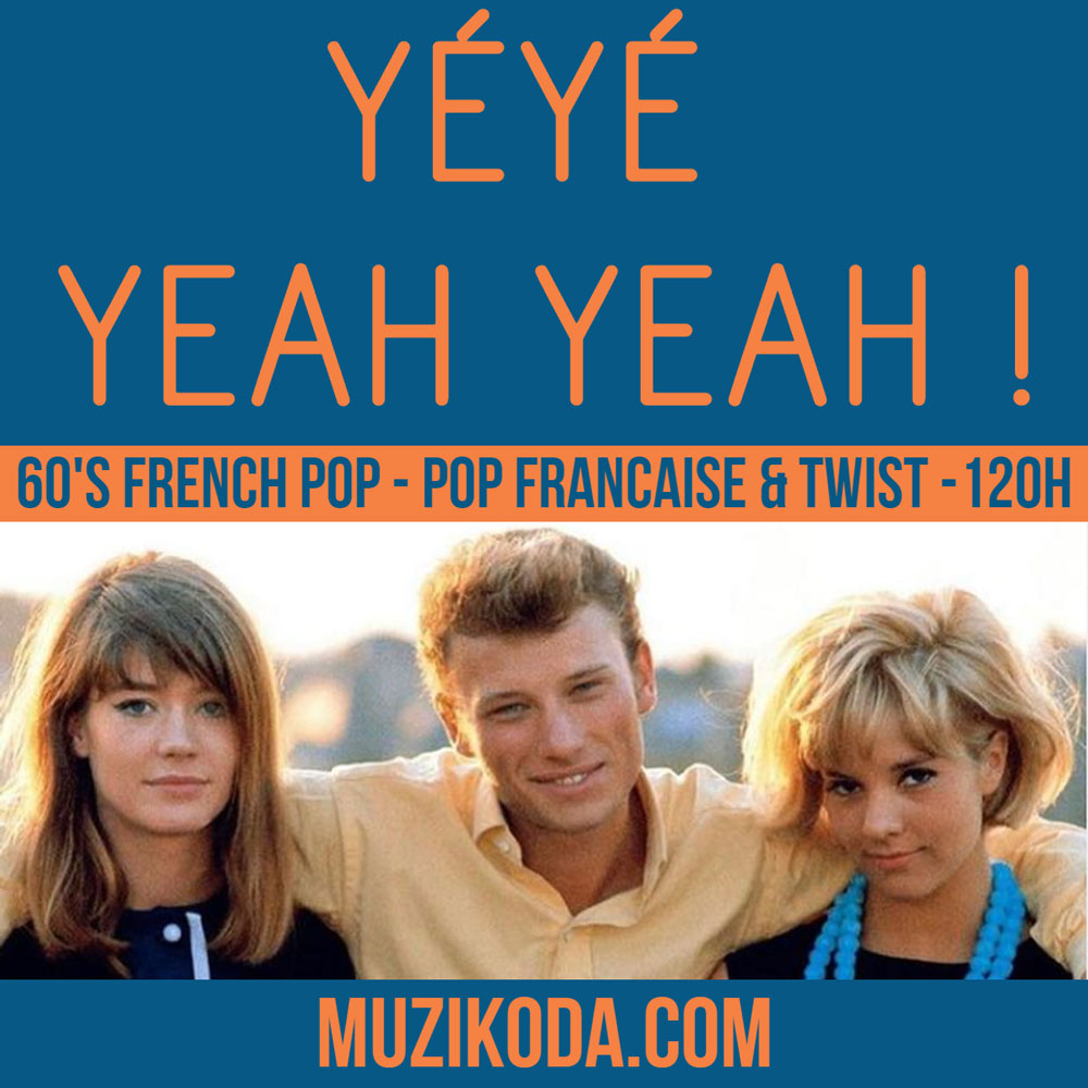Yéyé Yeah Yeah ! 60's French Pop