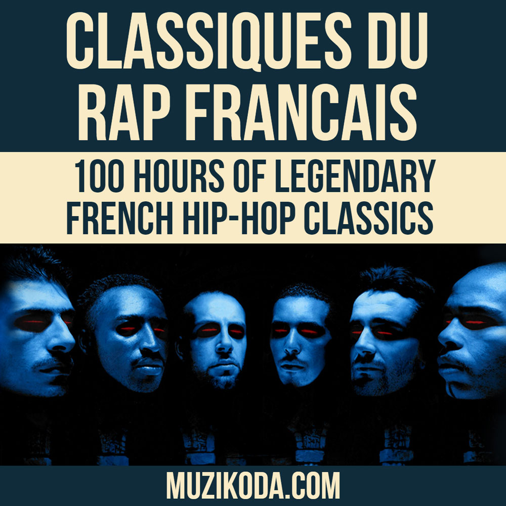 Classiques du Rap Français 80-90 - 100 Heures de Hip-Hop
